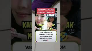 ternyata vadel pernah DM Gisel‼️ #shorts #short #shortvideo