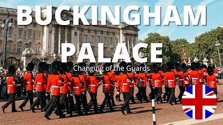 Changing of the guards at Buckingham Palace, a London must experience!