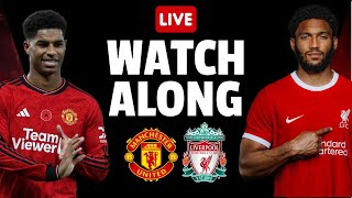 LIVE MATCH WATCHALONG | MAN UNITED VS LIVERPOOL | FA CUP QUARTER FINALS