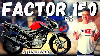 YAMAHA FACTOR 150 ATUALIZADO,PREÇO,FINANCIAMENTO,CONSÓRCIO E MAIS