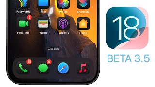 iOS 18 Beta 3.5 Released - What's New?