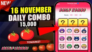 Tomarket Daily Combo 16 November | 16 November Tomarket Daily Combo | Tomarket Daily Combo Today 🔥