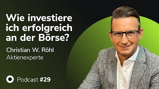 Podcast mit Christian W. Röhl: Wie investiere ich erfolgreich an der Börse?Money, Markets & Machines