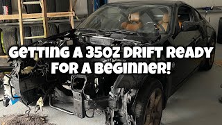 Building a 350z beginner drift car!