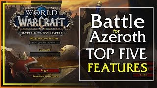 TOP 5 World of Warcraft: Battle for Azeroth Features I'm Excited For