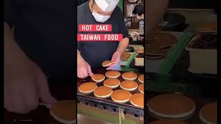 Hot Cake In Taiwan