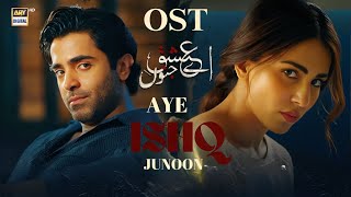 Aye Ishq e Junoon | Full Ost | Sahir Ali Bagga | Sheryar Munawar | Ushna Shah