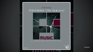 Stan Kolev - Crossroads (Lunar Plane Remix)