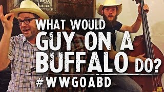 What Would Guy on a Buffalo Do - Episode 5