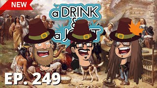 The Boys Give Thanks- A drink & A Joint | Ep.249