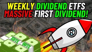 Weekly Dividend ETFs FIRST Distribution & I’m BUYING!