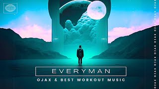 Everyman (AUDIO) Ojax & Best Workout Music