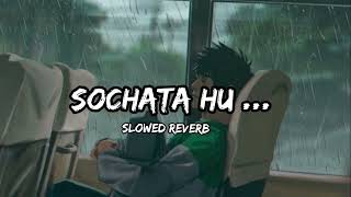 Sochta HU - Nusrat Fateh Ali Khan Trap mix| Sharoon| Sochta hu latest remix Dj song|Lofi Sound