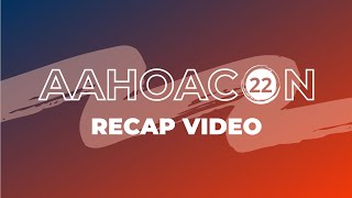 AAHOACON22 Recap Video: The Super Bowl of Hospitality