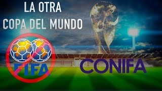 El MUNDIAL de los Rechazados - CONIFA ¿Qué Es? (Bien Explicado) | Así es el Fútbol