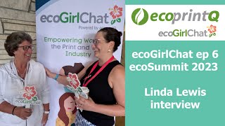 ecoGirlChat Episode 6 Linda Lewis ecoSummit 2023 interview