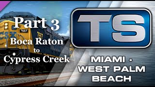 Train Simulator 2020 - Cab Ride on the South Florida Tri-Rail #3 - Boca Raton to Cypress Creek