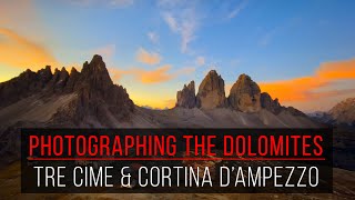 Photographing the Dolomites - Tre Cime 2 & Cortina