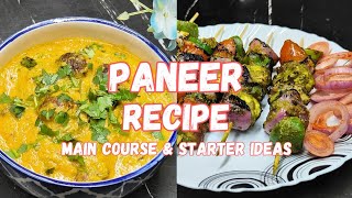 Paneer recipes you should definitely try! |  Easy & tasty paneer starters and main course recipe ✨