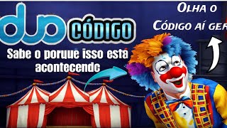 ATENÇÃO URGENTE A DUOCÓDIGO E ASSIM IGUAL A UM CIRCO SE NÃO TEM PALHAÇO O ESPETÁCULO NÃO PRESTA!!!