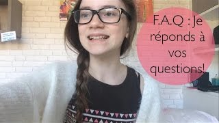 [FAQ] Mes Réponses à vos questions! ♥️