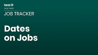 Dates on Jobs - Job Tracker