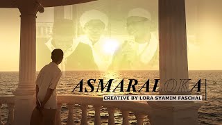 ASMARALOKA - LORA SYAMIM FASCHAL