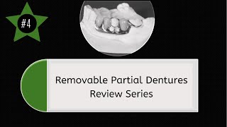 Removable Partial Dentures #4 - INBDE