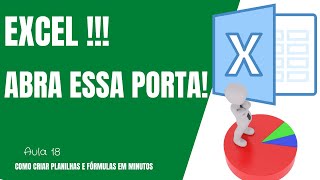 COMO APRENDER EXCEL FAÇA SUA PRIMEIRA PLANILHA - Aula 17