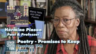 Culture Day : Poetry - Promises to Keep at the Senior Center of York, June 11 at 1pm