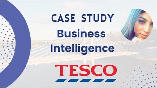 Lecture - 6 | Business Intelligence Case Study | TESCO