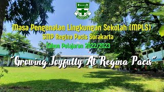 Upacara Pembukaan MPLS  Peserta Didik Baru SMP Regina Pacis Surakarta Tahun Pelajaran 2022/2023