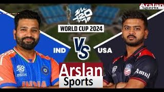 INDIA vs UNITED STATES MATCH 25 LIVE SCORES IND vs USA LIVE MATCH ICC T20 World Cup 2024 1st INNINGS