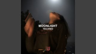 Moonlight (Techno Mix, Sped Up)