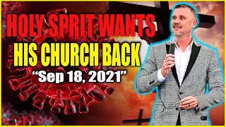 Pastor Greg Locke Powerful Message (Sep 18, 2021) The Holy Spirit Wants His Church Back