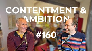 Contentment and Ambition with Yangsi Rinpoche #160