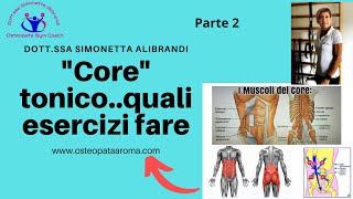 Parte 2 ESERCIZI DI RINFORZO DEL “CORE”: i muscoli addominali PRIMO LIVELLO