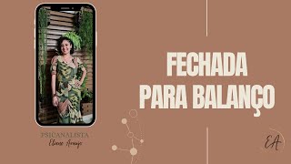 LIVE ESSENCIAL - Fechada Para Balanço - Psicanalista Eliane Araujo