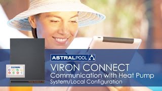 AstralPool Viron Connect - Communication with Heat Pump: System/Local Configuration