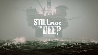 🔴1st Time Playing | Still Wakes The Deep (Live)🔴