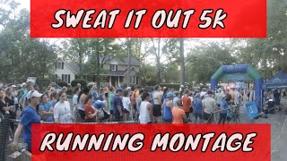 Sweat It Out 5k - Montage