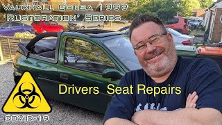 Part 10 Corsa Cabriolet Restoration - 'RUSToration' Series - Seat Repairs