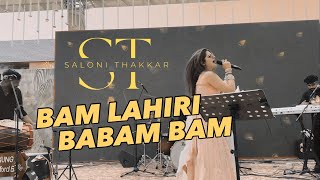 Bam Lahiri | Babam Bam | Saloni Thakkar