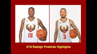 Raleigh Firebirds Take Down Gulf Coast Lions! Highlights from the 123-107 Win!