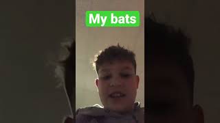 My bats