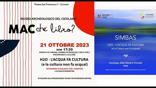 Presentazione del volume: “SIMBAS – H2O – L’acqua fa cultura (e la cultura non fa acqua!)