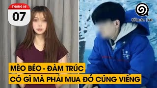 Mèo Béo - Đàm Trúc. Có gì mà phải mua đồ cúng viếng | TỔ BUÔN 247 (07/05/2024)