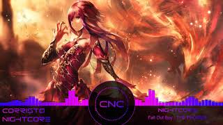 [Nightcore] Fall Out Boy - The Phoenix