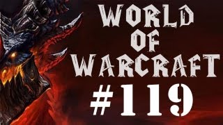 Let's Play World of Warcraft Part 119 - Strand of the Ancients