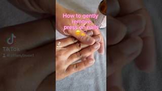 Gently remove press-on #nails 😊#pressonnails  #nailtutorial  #nailcaretips  #nailhealth #diynails